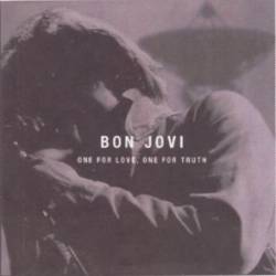 Bon Jovi : One for Love, One for Truth